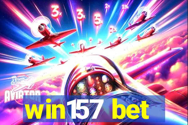 win157 bet